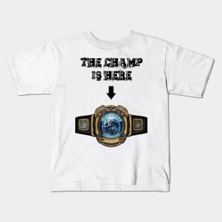 Hit List: The Champ is Here (Earth Title) for lights Kids T-Shirt